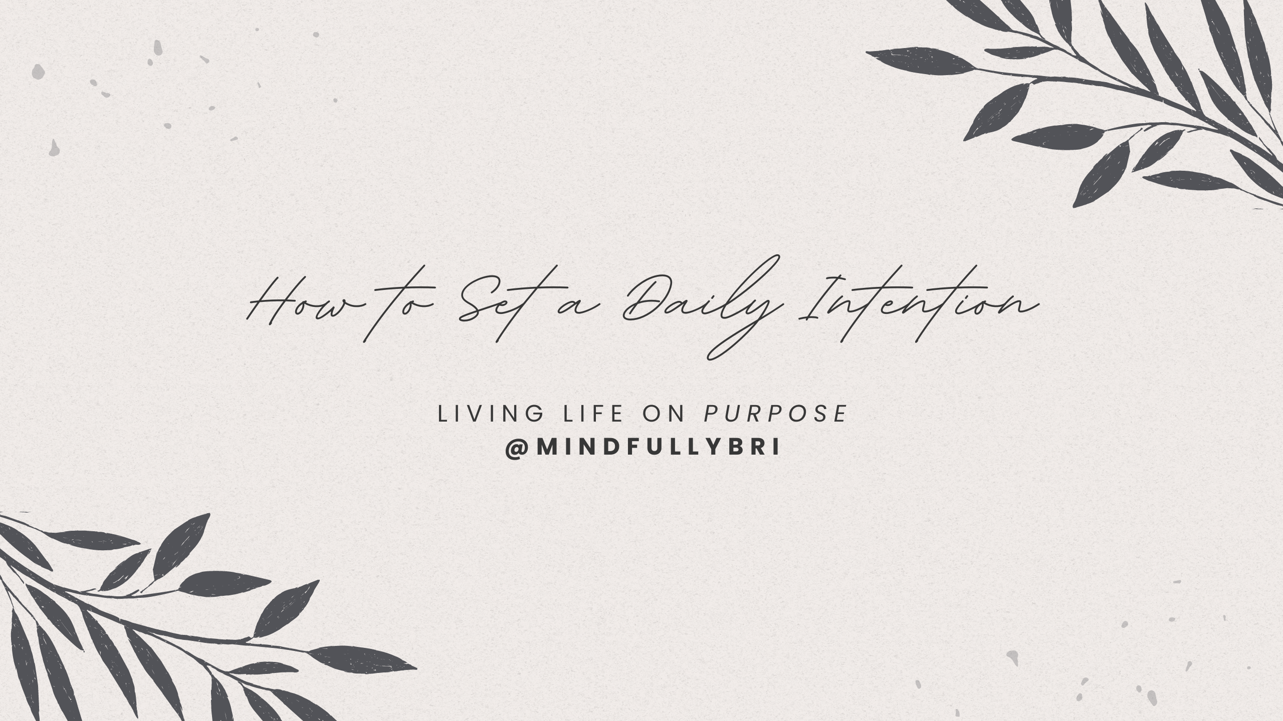 Daily Intention YT