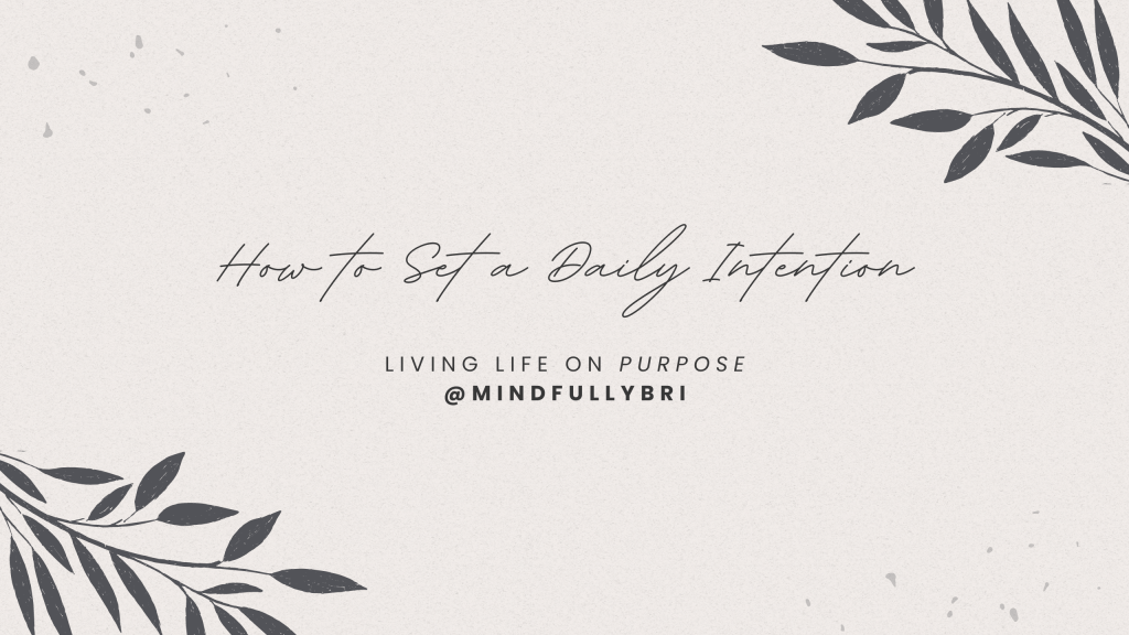 Intention Setting with Mindful&nbsp;Attitudes