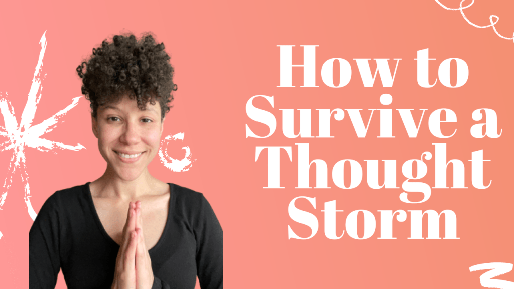 Surviving a Thought&nbsp;Storm